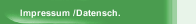 Impressum /Datensch.