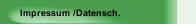 Impressum /Datensch.